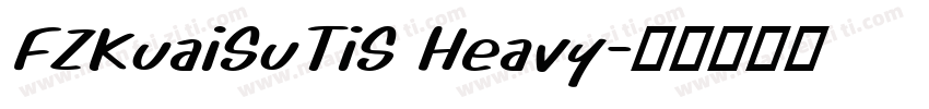 FZKuaiSuTiS Heavy字体转换